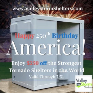 Image of a Valley Storm Shelters tornado shelter with fireworks and American flag backdrop, celebrating America’s 250th birthday sale.